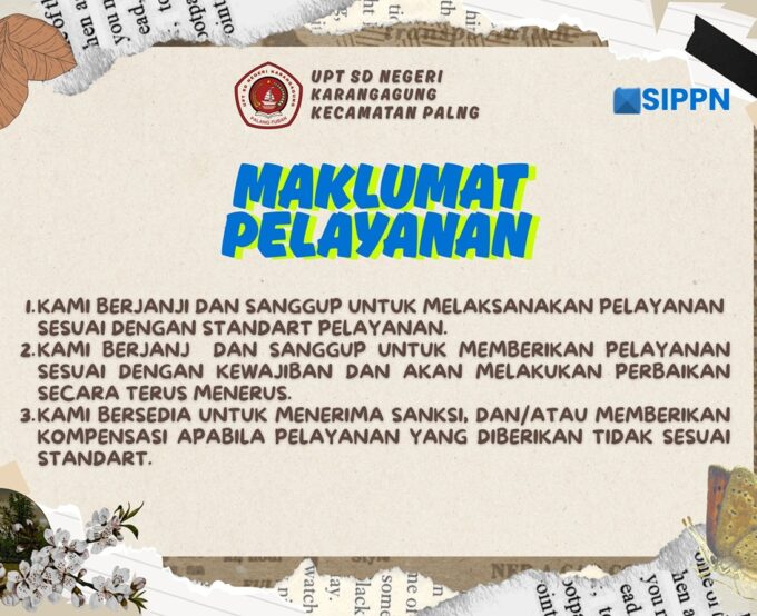 Maklumat Pelayanan UPT SD Negeri Karangagung